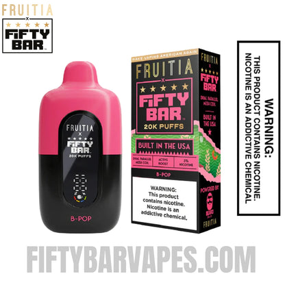 B-pop Fruitia X Fifty Bar 20K Vape With Package Box