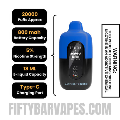 Menthol Tobacco Fruitia X Fifty Bar 20K Disposable Vape Specifications